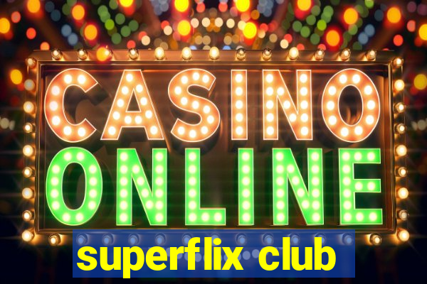 superflix club